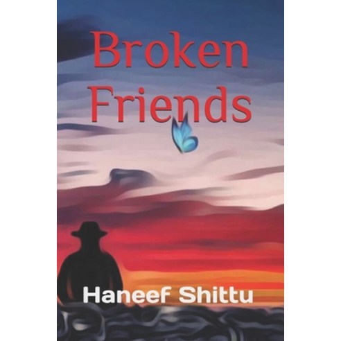 Broken Friends Paperback, Independently Published, English, 9798703621264