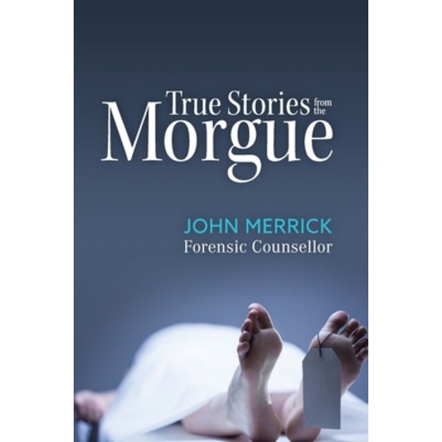 (영문도서) True Stories from the Morgue Paperback, New Holland Publishers