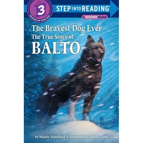 The Bravest Dog Ever: The True Story of Balto paperback, Random House Childrens Books