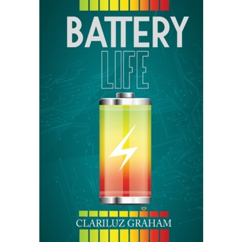 (영문도서) Battery Life Hardcover, Divine Works Publishing, English, 9781949105254