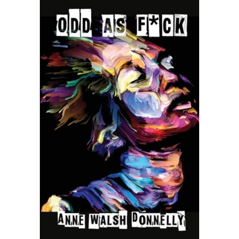 Odd as F*ck Paperback, Fly on the Wall Poetry, English, 9781913211424