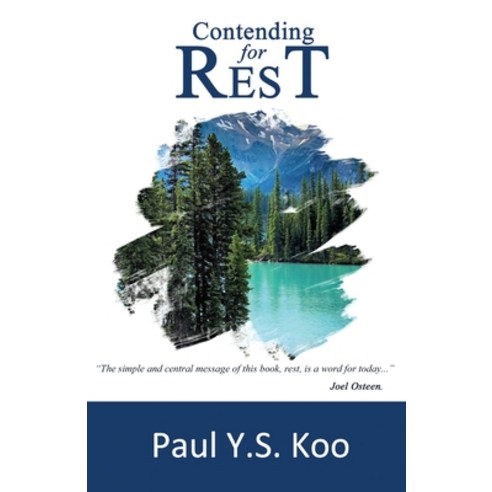 Contending For Rest: Breakthrough & Success Through Rest Paperback, Independently Published