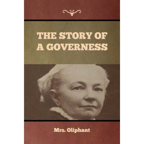 The Story of a Governess Paperback, Bibliotech Press, English, 9781636374383