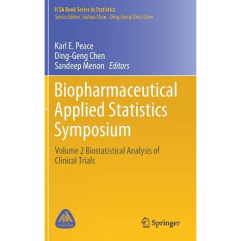 (영문도서) Biopharmaceutical Applied Statistics Symposium: Volume 2 Biostatistical Analysis of Clinical ... Hardcover, Springer, English, 9789811078255
