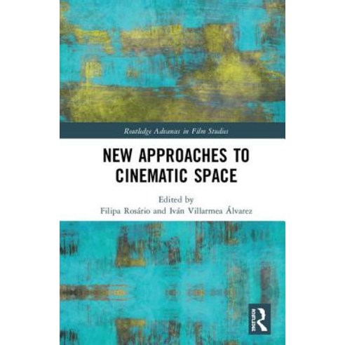 New Approaches to Cinematic Space Hardcover, Routledge