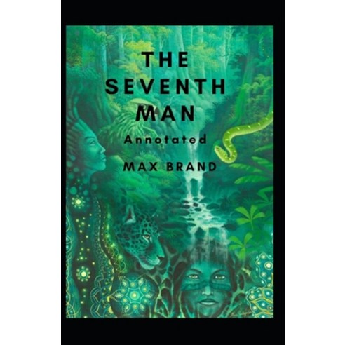 The Seventh Man Annotated Paperback, Independently Published, English, 9798733857992