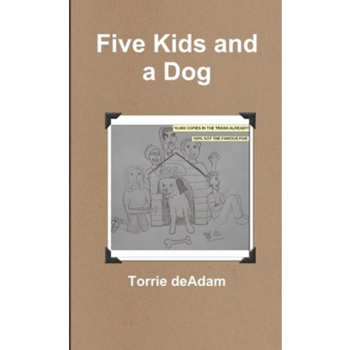 (영문도서) Five Kids and a Dog Paperback, Lulu.com, English, 9781291003376