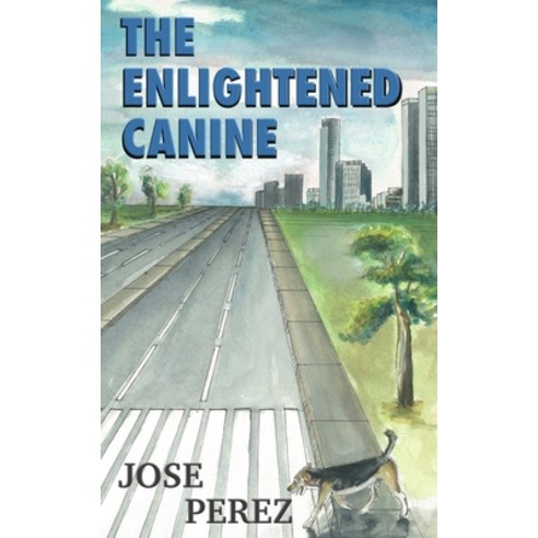 (영문도서) The Enlightened Canine Paperback, Independently Published, English, 9798880396580