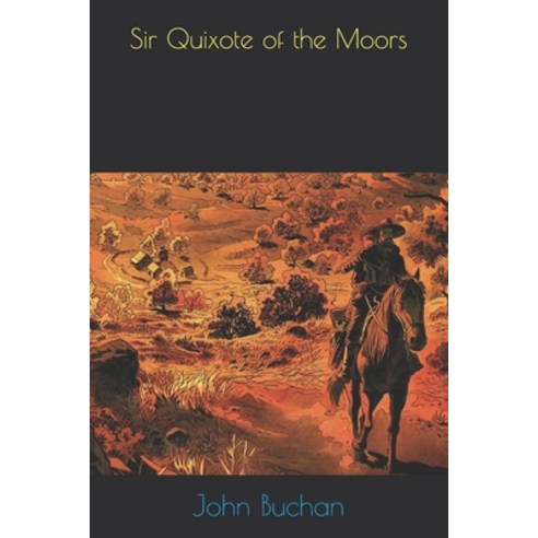 Sir Quixote of the Moors Paperback, Independently Published, English, 9798572065220