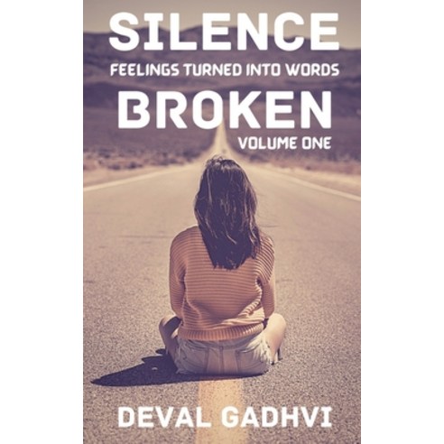 (영문도서) Silence Broken (volume one): Feelings turned into words Paperback, Notion Press, English, 9781648991646