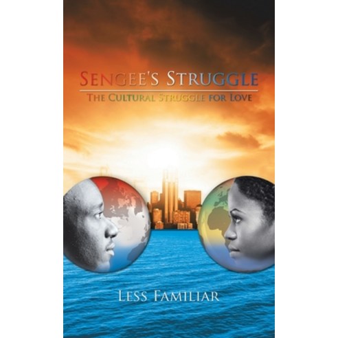 (영문도서) Sengee''s Struggle: The Cultural Struggle for Love Paperback, Authorhouse, English, 9781438925516