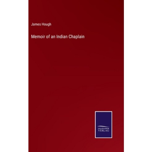 (영문도서) Memoir of an Indian Chaplain Hardcover, Salzwasser-Verlag, English, 9783375137618