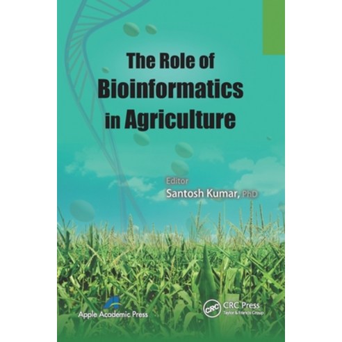 (영문도서) The Role of Bioinformatics in Agriculture Paperback, Apple Academic Press, English, 9781774633205