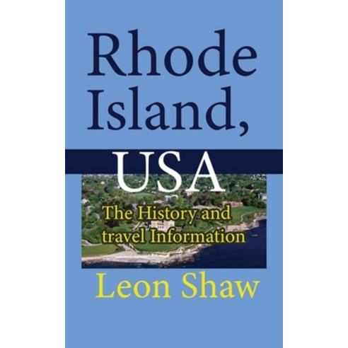 (영문도서) Rhode Island USA: The History and travel Information Paperback, Independently Published, English, 9781670973788