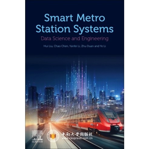 (영문도서) Smart Metro Station Systems: Data Science and Engineering Paperback, Elsevier, English, 9780323905886
