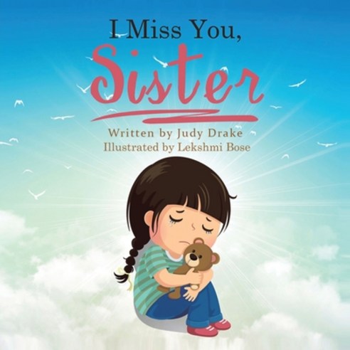 (영문도서) I Miss You Sister Paperback, Authors'' Tranquility Press, English, 9781956480641