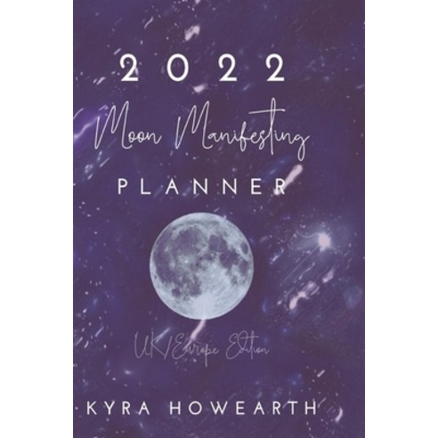 (영문도서) 2022 Moon Manifesting Planner (UK Edition) Paperback, Blurb, English, 9781006335013