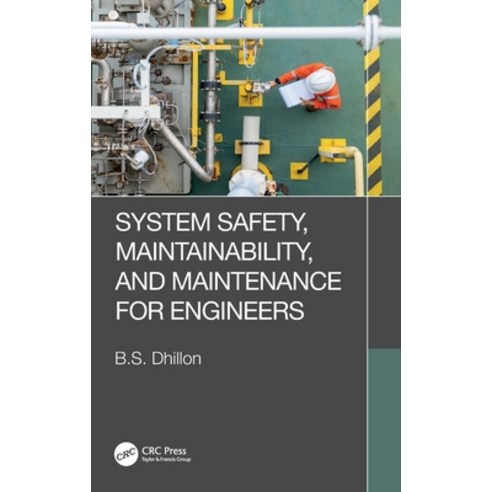 (영문도서) System Safety Maintainability and Maintenance for Engineers Hardcover, CRC Press, English, 9781032426082