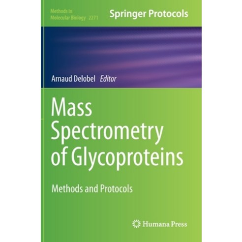 (영문도서) Mass Spectrometry of Glycoproteins: Methods and Protocols Hardcover, Humana, English, 9781071612408
