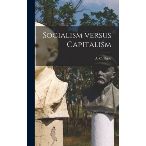 (영문도서) Socialism Versus Capitalism Hardcover, Hassell Street Press, English, 9781013581113