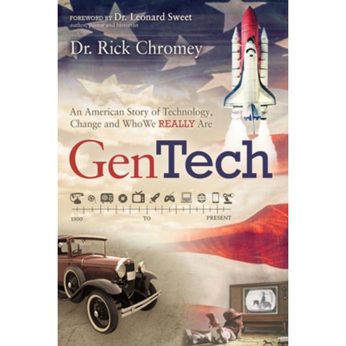 GenTech: An American Story of Technology Change and Who We Really Are (1900-Present) Paperback, Morgan James Publishing