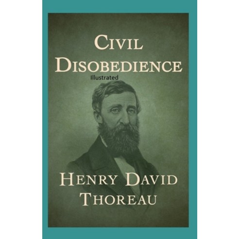 Civil Disobedience Illustrated Paperback, Independently Published, English, 9798732468502