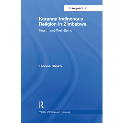 (영문도서) Karanga Indigenous Religion in Zimbabwe Paperback, Routledge, English, 9781032099705
