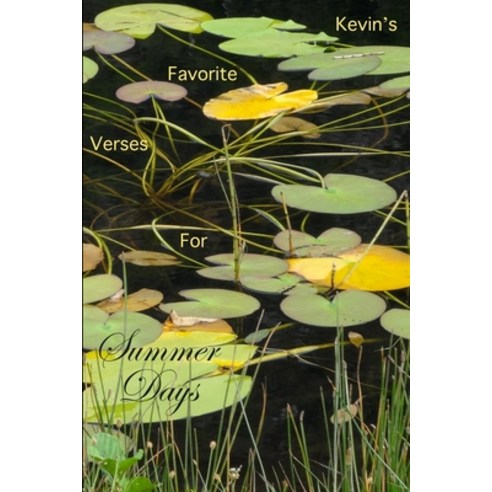 (영문도서) Kevin''s Favorite Verses For Summer Days Paperback, Independently Published, English, 9798800353303