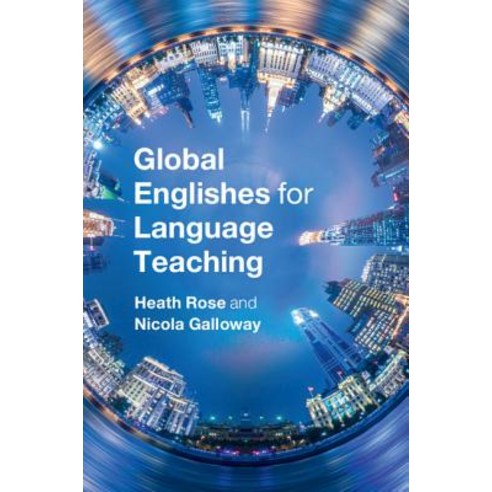 (영문도서) Global Englishes for Language Teaching Hardcover, Cambridge University Press, English, 9781107162730