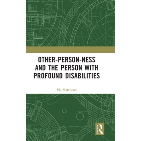 (영문도서) Other-person-ness and the Person with Profound Disabilities Hardcover, Routledge, English, 9781032255453