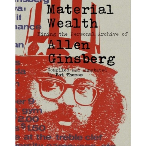 (영문도서) Material Wealth: Mining the Personal Archive of Allen Ginsberg Hardcover, powerHouse Books, English, 9781648230363