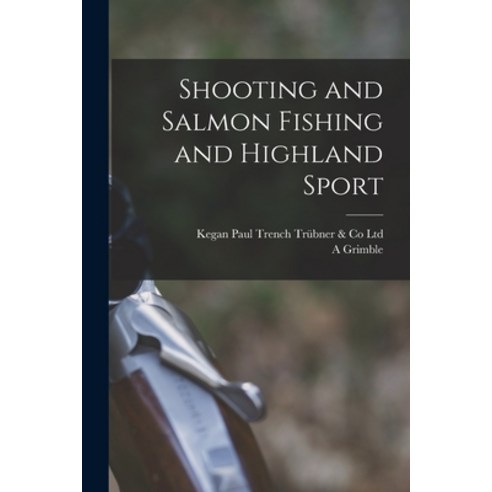(영문도서) Shooting and Salmon Fishing and Highland Sport Paperback, Legare Street Press, English, 9781018979250
