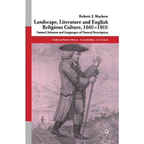 (영문도서) Landscape Literature and English Religious Culture 1660-1800: Samuel Johnson and Languages ... Paperback, Palgrave MacMillan, 9781349431854