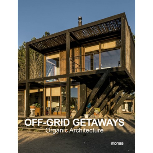 (영문도서) Off Grid Getaways: Organic Architecture Hardcover, Monsa Publications, English, 9788417557515