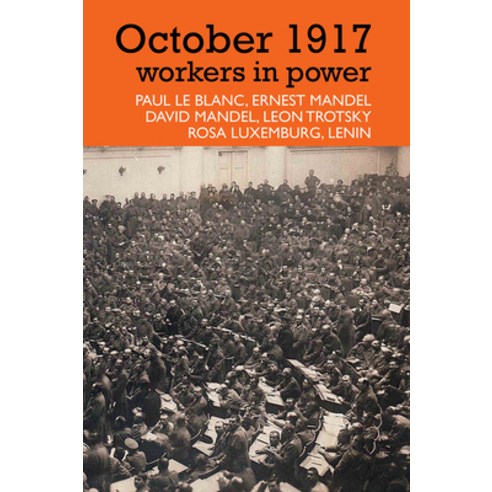 (영문도서) October 1917: Workers in Power (None) Paperback, Merlin Press, English, 9780850367270