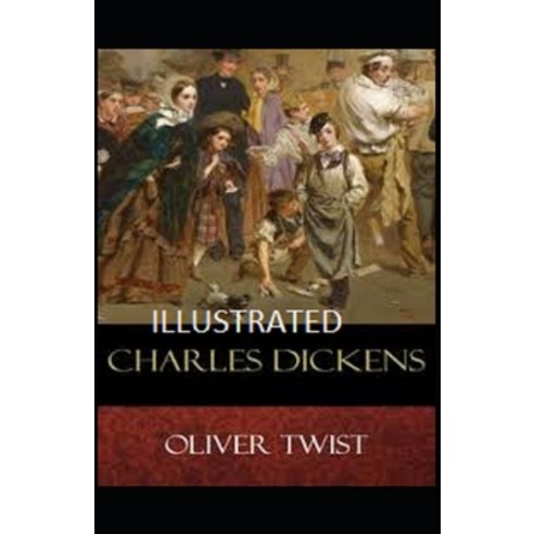 Oliver Twist Illustrated Paperback, Independently Published, English, 9798700122436