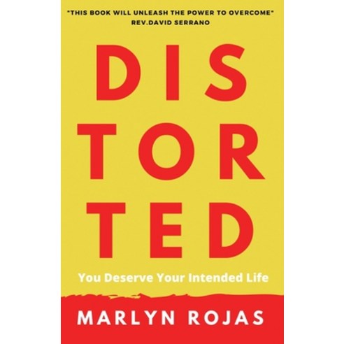 (영문도서) Distorted: You Deserve Your Intended Life Paperback, Radiant Publishing, English, 9781734334678