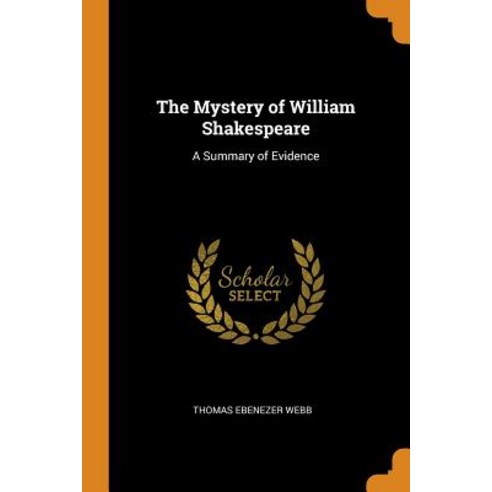 (영문도서) The Mystery of William Shakespeare: A Summary of Evidence Paperback, Franklin Classics, English, 9780342161911