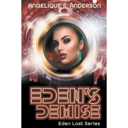 (영문도서) Eden''s Demise Paperback, Angelique S. Anderson, English, 9798201774523
