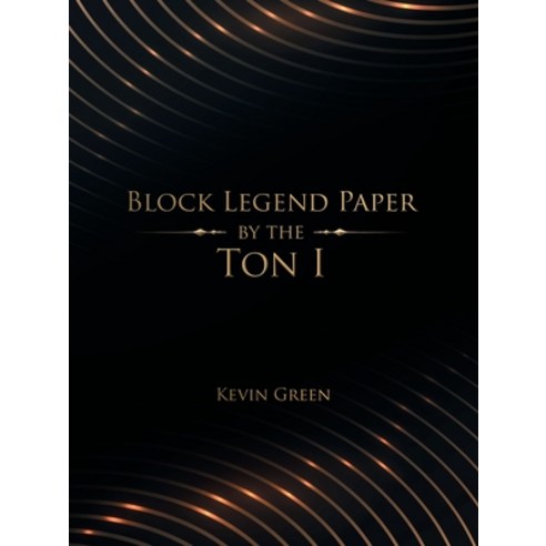Block Legend Paper by the Ton I Paperback, Authorhouse, English, 9781665506977