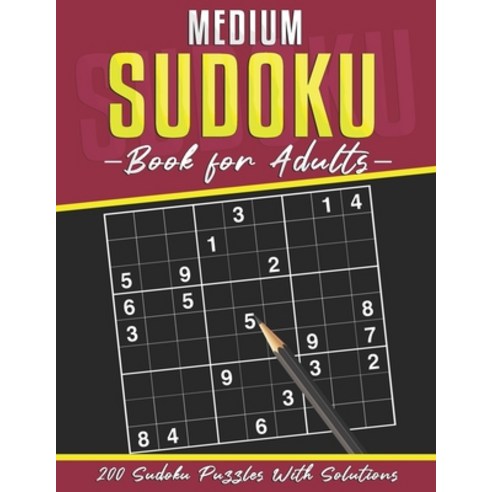 Medium Sudoku Book for Adults: 200 Puzzles 9x9 SUDOKUS With Solutions - Makes a Great Gift for Teens... Paperback, Independently Published, English, 9798577655440