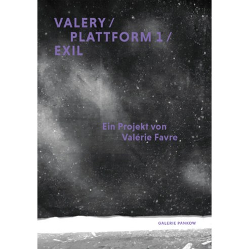 Valérie Favre: Valery / Plattform 1 / Exil Paperback, Kerber Verlag, English, 9783735607119