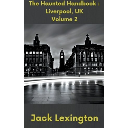 (영문도서) The Haunted Handbook: Liverpool UK Paperback, Tds Books, English, 9798215621547
