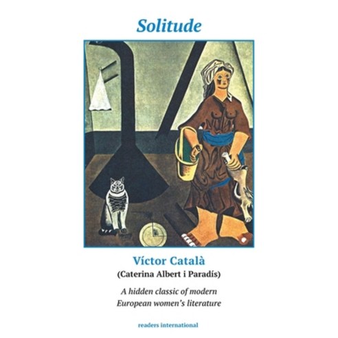(영문도서) Solitude: A Novel of Catalonia Paperback, Readers International, English, 9780930523923