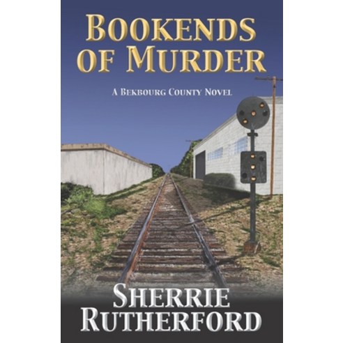 (영문도서) Bookends of Murder Paperback, Sherrie Rutherford, English, 9781734599206