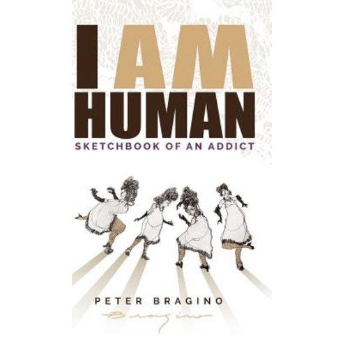 (영문도서) I Am Human: Sketchbook of an Addict Hardcover, Koehler Books, English, 9781633938700
