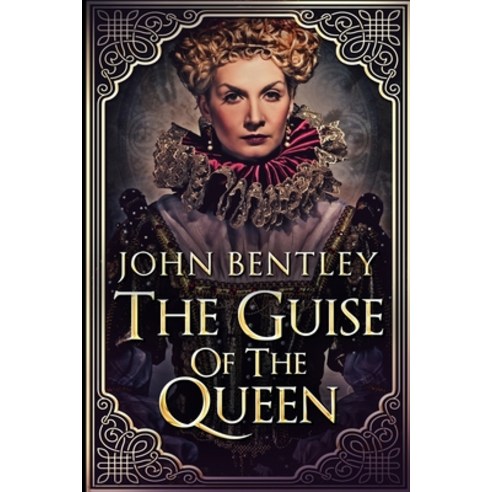 The Guise Of The Queen Paperback, Blurb, English, 9781715953683