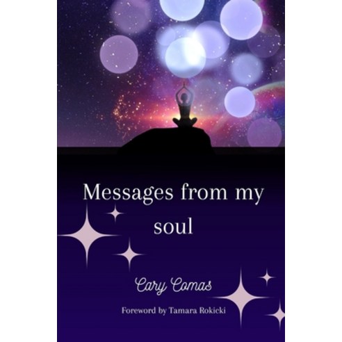 (영문도서) Messages from my soul Paperback, Independently Published, English, 9798858189633