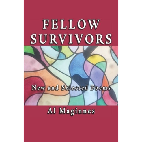 (영문도서) Fellow Survivors: New and Collected Poems Paperback, Redhawk Publications, English, 9781952485992