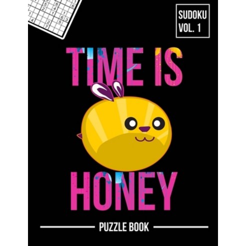 Time is Honey Apiary Beehives Matter Sudoku Beekeepers Hives Squad Puzzle Book: 400 Challenging Puzzles Paperback, Independently Published, English, 9798573393735